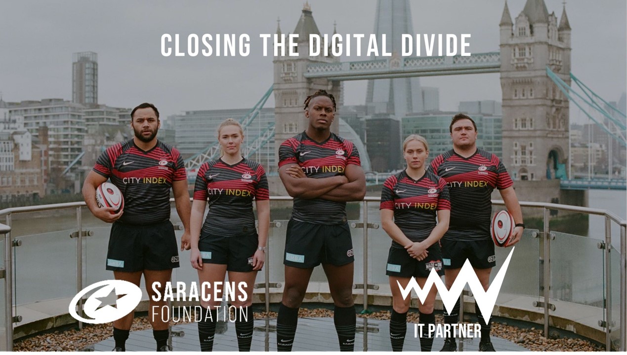 WWCS and Saracens Foundation; Closing the Digital Divide